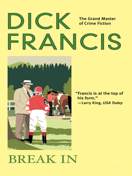 Title details for Break In by Dick Francis - Available